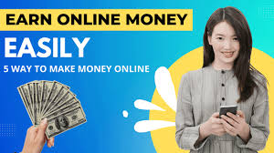 Five Effective Ways To Make Money Online