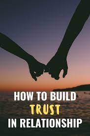 How to Build Trust in a Relationship